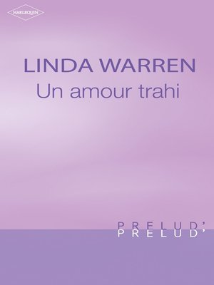 cover image of Un amour trahi (Harlequin Prélud')